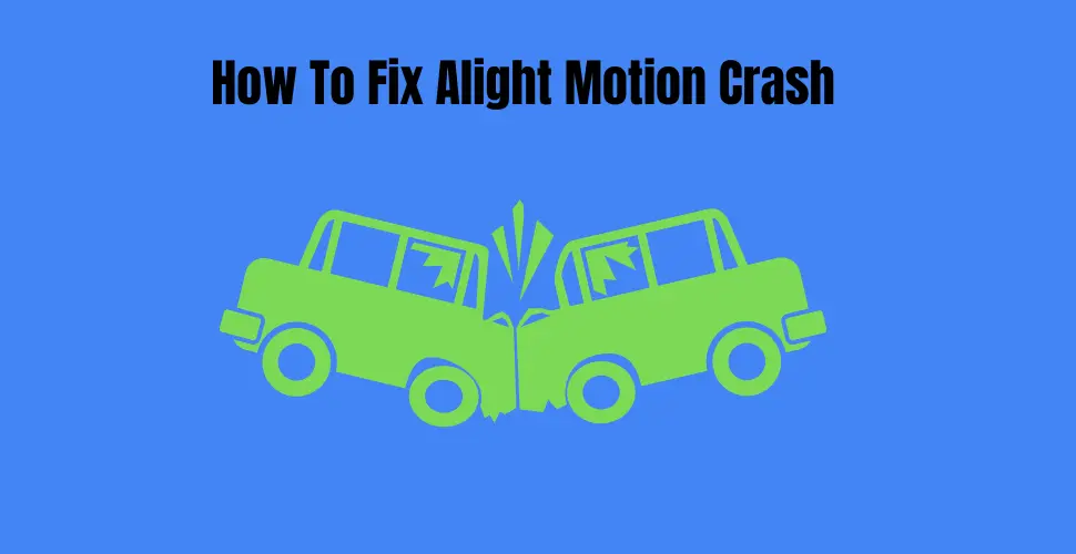 How To Fix Alight Motion Crash