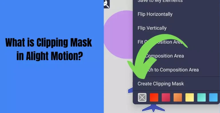 What is Clipping Mask in Alight Motion? A Comprehensive Guide.