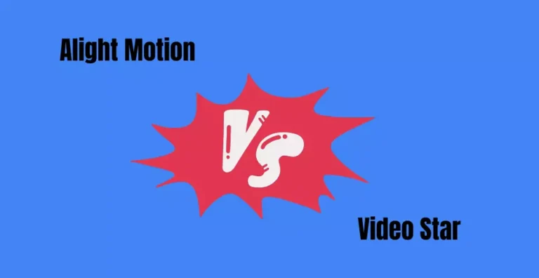 Which is Better Alight motion or Video star?